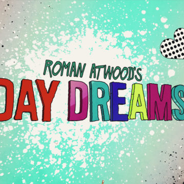 Roman Atwood’s Day Dreams