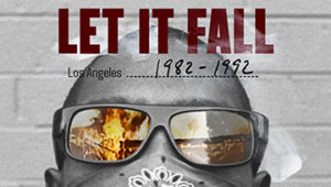 Let It Fall: Los Angeles: 1982-1992